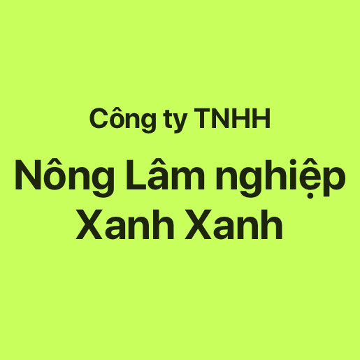 Công Ty TNHH Nông Lâm nghiệp Xanh Xanh